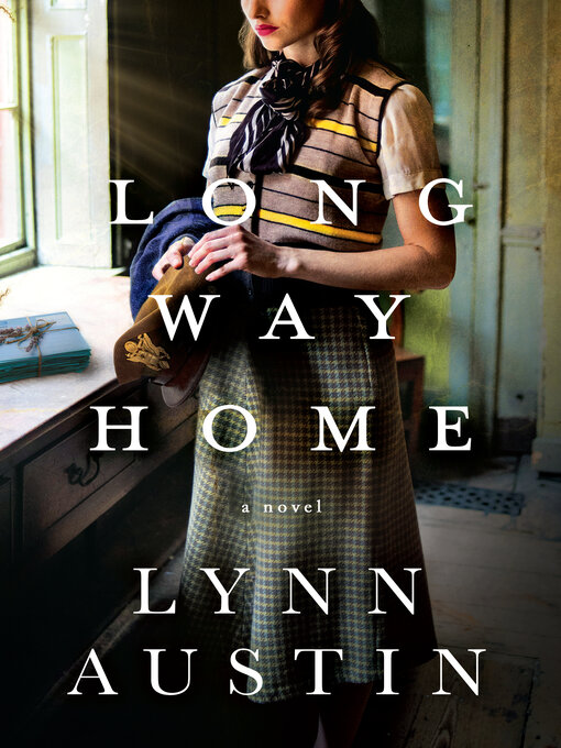 Title details for Long Way Home by Lynn Austin - Wait list